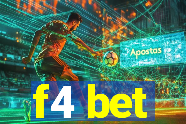 f4 bet